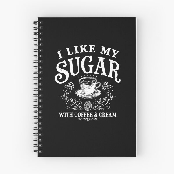 Item preview, I Like My Sugar With Coffee & Cream Coffee Lover Drinker Caffeine Enthusiast designed and sold by RetroMini2026.