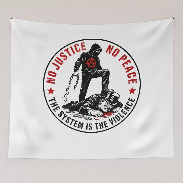 Item preview, No Justice No Peace The System Is The Violence Anarchy Activist Protest designed and sold by JonesFlora2025.