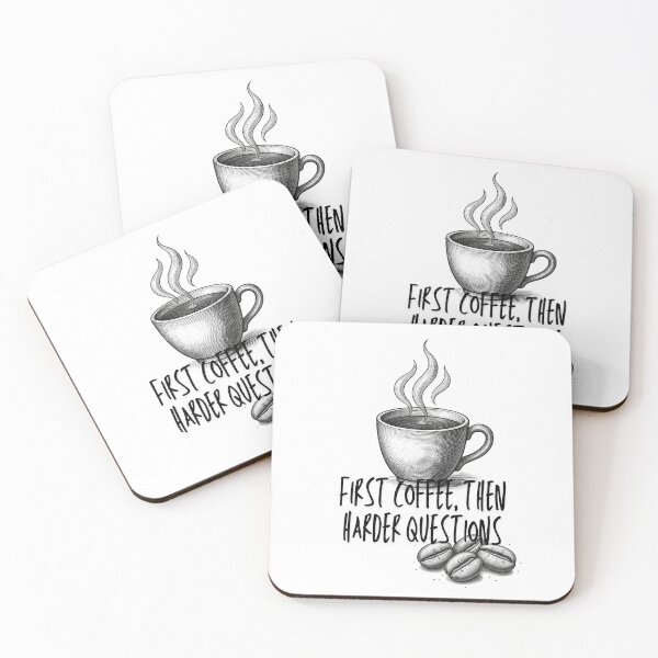 Item preview, First Coffee Then Harder Questions Funny Caffeine Quote 2 designed and sold by infinitearte.