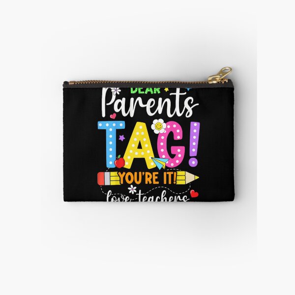 Item preview, Funny Dear Parents Tag You Are It Love Teachers Last Day Of School designed and sold by Chaya Reid.
