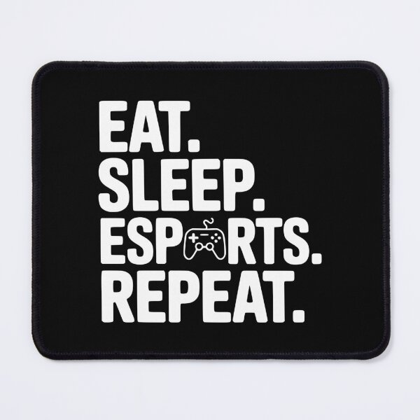 Item preview, Eat. Sleep. Esports. Repeat. designed and sold by Frank Ring.