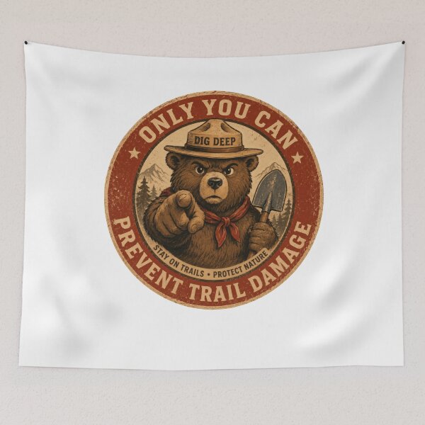 Item preview, Only You Can Prevent Trail Damage Smokey Bear Nature Conservation Hiking Outdoors designed and sold by JonesFlora2025.
