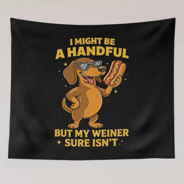 Item preview, I Might Be a Handful, But My Wiener, Funny Embarrassing Crude Novelty, Sarcastic Humor, Inappropriate Joke Party Gift designed and sold by toongstudio.