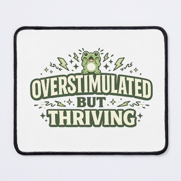 Item preview, Overstimulated But Thriving Frog Funny Anxiety Shirt Relatable Mental Health Humor Gift Cottagecore Introvert Tee designed and sold by Moss & Mellow.