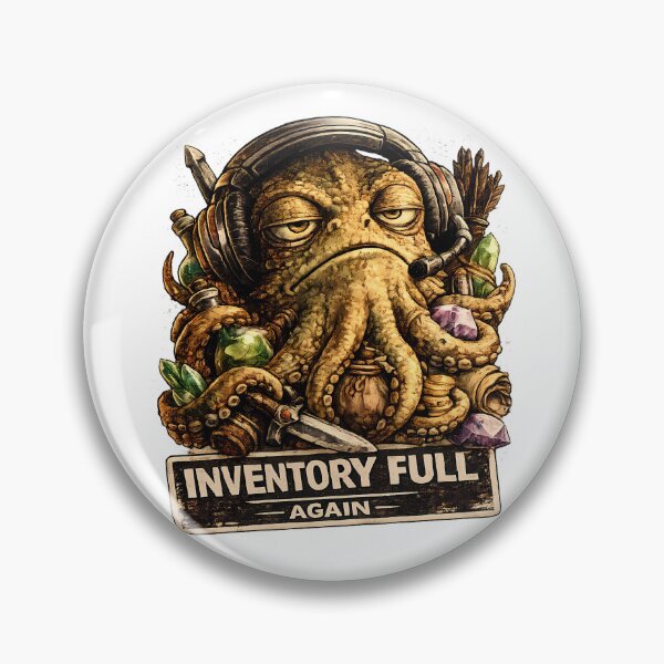 Item preview, Inventory Full Again Funny Gamer Squid Meme designed and sold by DryHumorPrints.