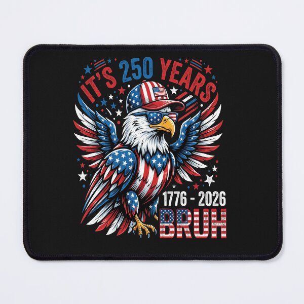 Item preview, It's 250 Years, Bruh designed and sold by cope64.