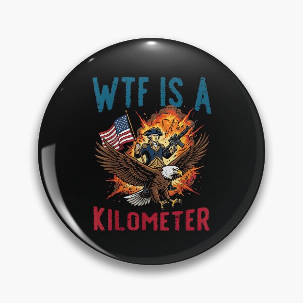 Item preview, WTF Is A Kilometer Patriotic Eagle American Humor Design designed and sold by TheCozyCarrier.