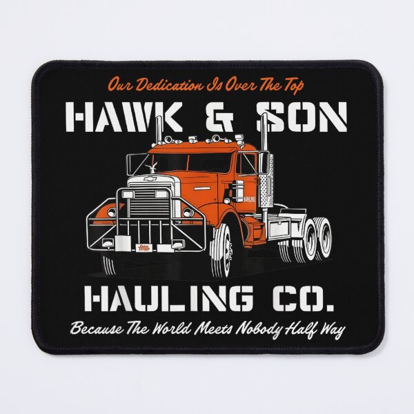 Item preview, Hawk And Son Hauling Co Retro Trucker Over The Top Tribute designed and sold by River Silva.