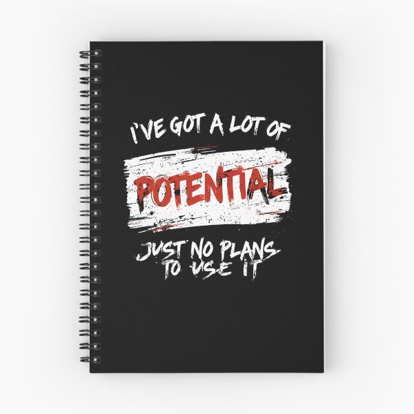 Item preview, I've Got A Lot Of Potential Just No Plans To Use It Humorous Sarcastic Quote Procrastinator Saying designed and sold by RetroMini2026.
