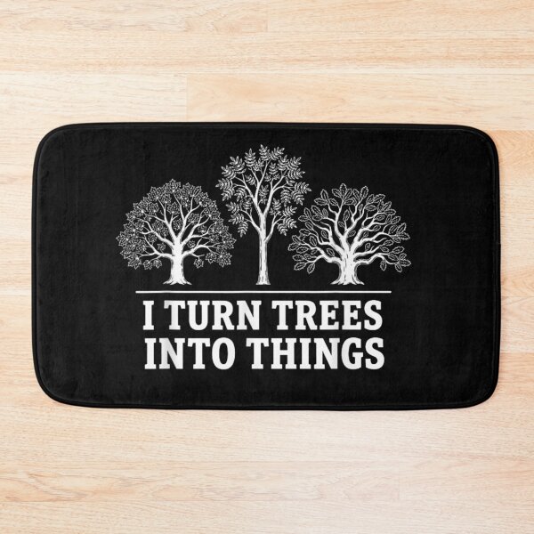Item preview, I Turn Trees Into Things Funny Woodworking Carpenter Lumberjack Tree Outline designed and sold by River Silva.