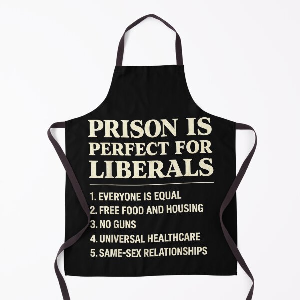 Item preview, Prison Is Perfect For Liberals Funny Political Statement Design designed and sold by TheCozyCarrier.