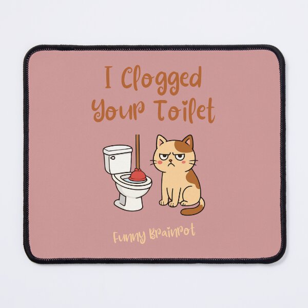 Item preview, I Clogged Your Toilet Funny Brainrot designed and sold by WearFine.
