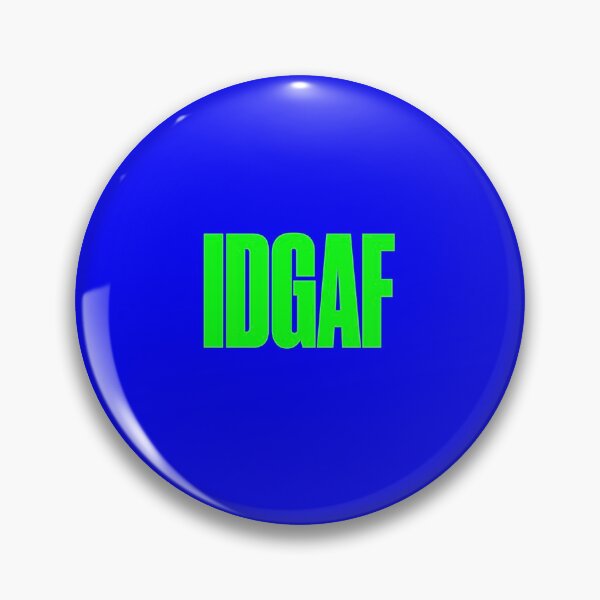Item preview, IDGAF designed and sold by Britt, the Creator.