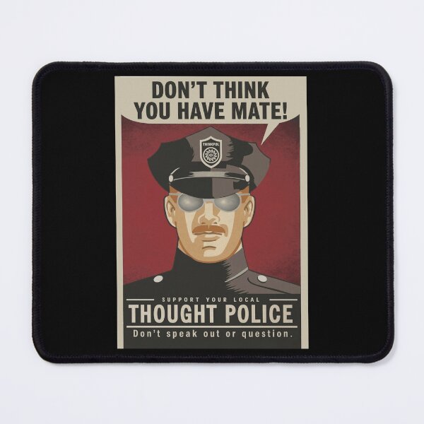 Item preview, I Don't Think You Have Mate Police designed and sold by Flirt-Teez.