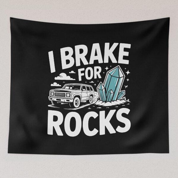 Item preview, I Break For Rocks Rockhounding Geology designed and sold by MooonTees.