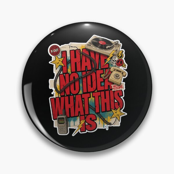 Item preview, I Have No Idea What This is 80s 90s designed and sold by Naitsebas.