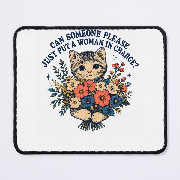 Item preview, Can Someone Please Just Put A Woman In Charge? Feminist Cat Women Empowerment Activist designed and sold by HumansStuck12.