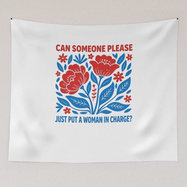 Item preview, Can Someone Please Just Put A Woman In Charge? Feminist Women's Rights Leadership designed and sold by HumansStuck12.