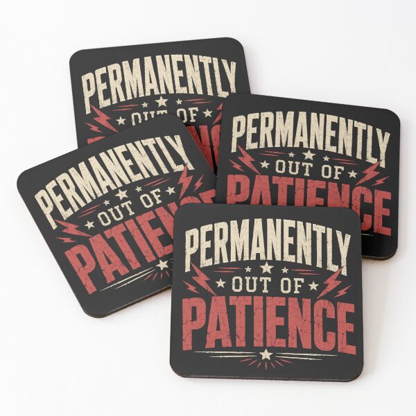 Item preview, Permanently Out Of Patience designed and sold by INKRebelGraphic.