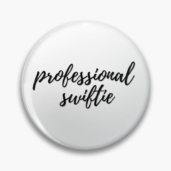 Item preview, Taylor Swift 'professional swiftie'  designed and sold by thescribblers .