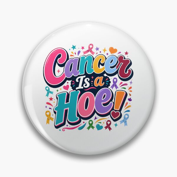 Item preview, Cancer Is A Hoe Different Cancer Colours Awareness Support Gift designed and sold by WHDProduction45.