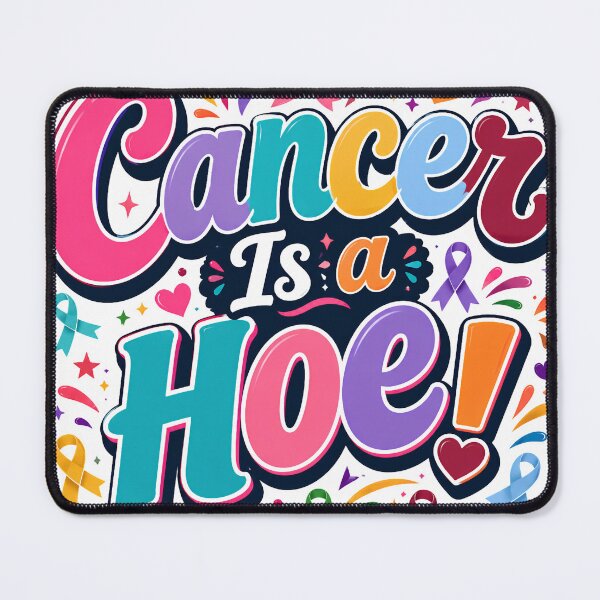 Item preview, Cancer Is A Hoe Different Cancer Colours Awareness Support Gift designed and sold by WHDProduction45.