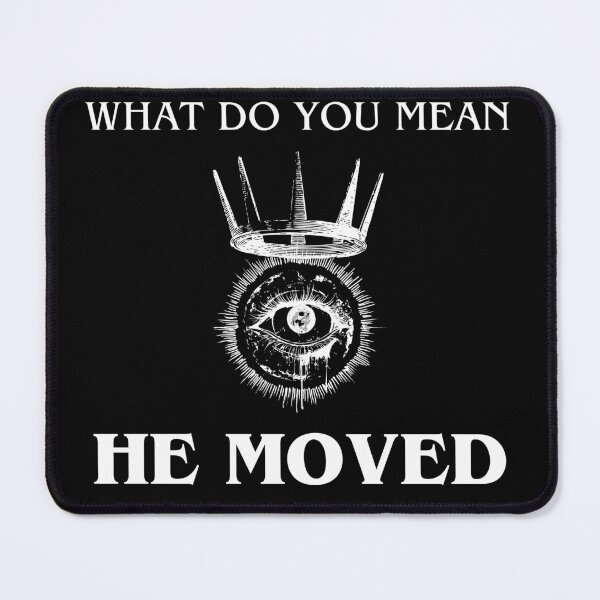 Item preview, "WHAT DO YOU MEAN HE MOVED" 11th Edition Update designed and sold by The Cloak Room.