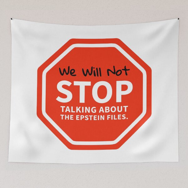 Item preview, We will not stop talking about the Epstein files.  designed and sold by Rachel the Artist .