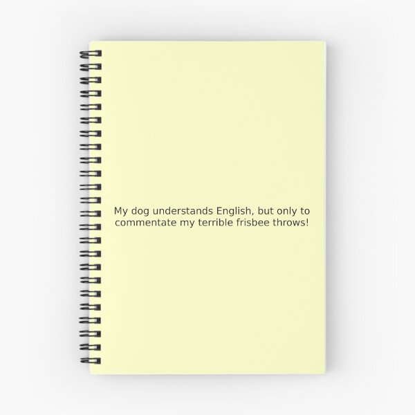 Item preview, My dog understands English, but only to commentate my terrible frisbee throws! designed and sold by English Learning.
