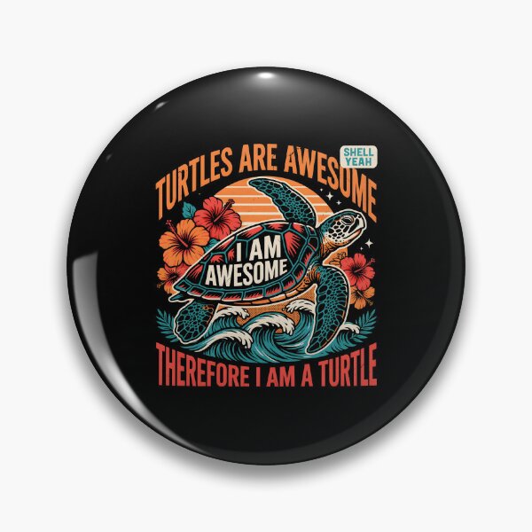 Item preview, Turtles are Awesome I am a Turtle Shell Yeah Sea Turtle designed and sold by Redgiant87x.