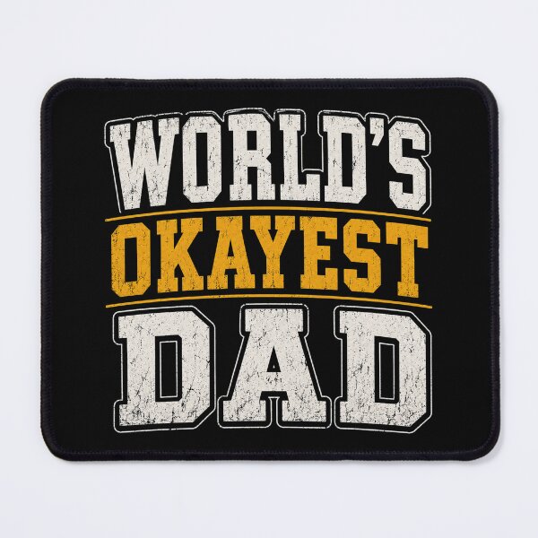 Item preview, Worlds Okayest Dad Funny Gift designed and sold by Snedsdigital.
