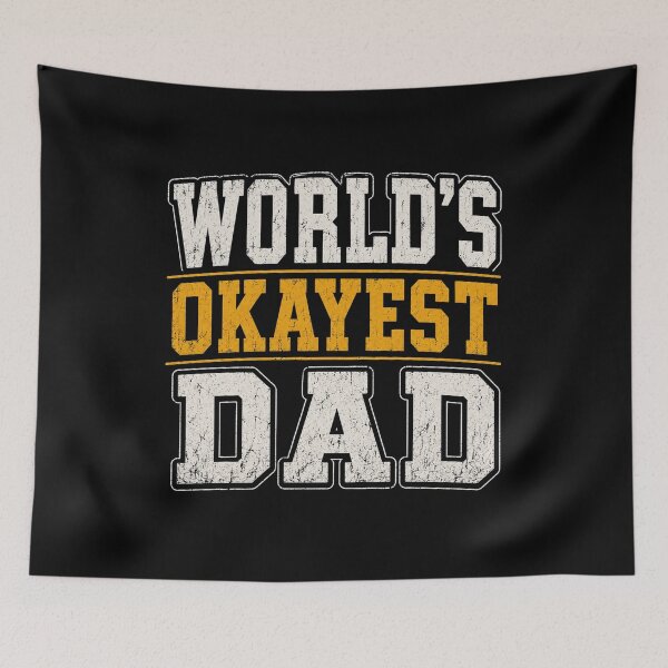 Item preview, Worlds Okayest Dad Funny Gift designed and sold by Snedsdigital.