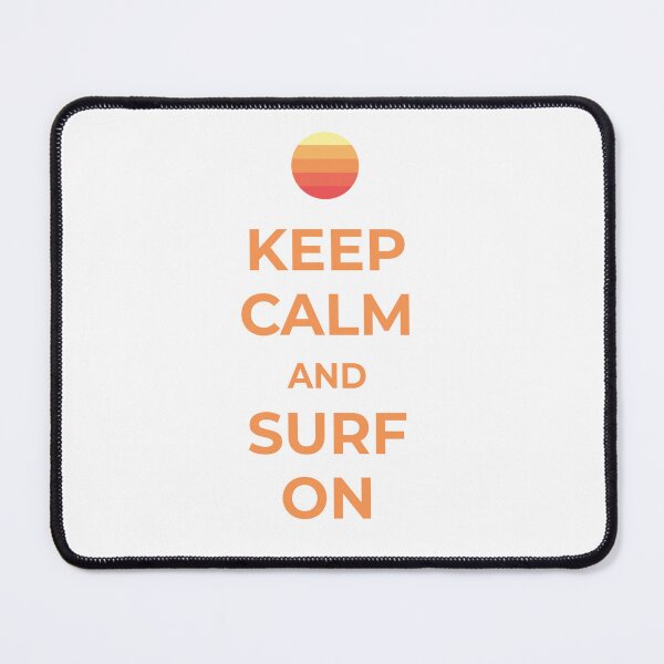 Item preview, Keep Calm and Surf On designed and sold by IYI.