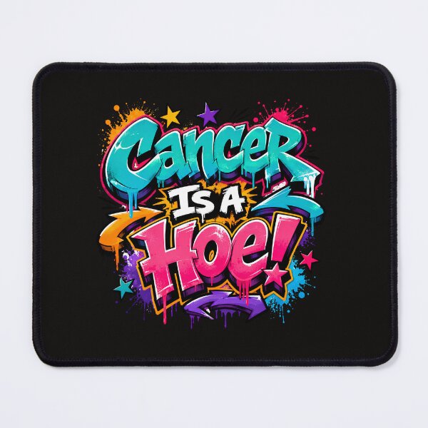 Item preview, Cancer Is A Hoe Graffiti Style Funny Cancer Awareness Gift designed and sold by WHDProduction45.