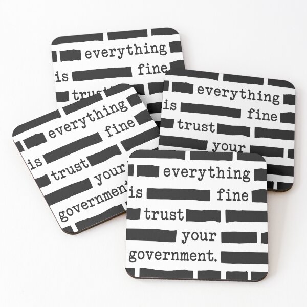 Item preview, Copy of redacted everything is fine trust your government  designed and sold by Printellarium.