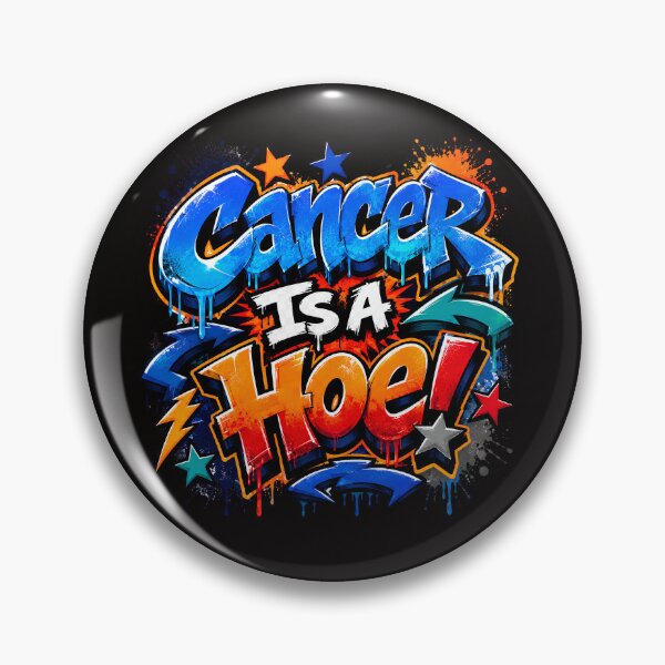 Item preview, Cancer Is A Hoe Graffiti Style Funny Cancer Awareness Gift designed and sold by WHDProduction45.