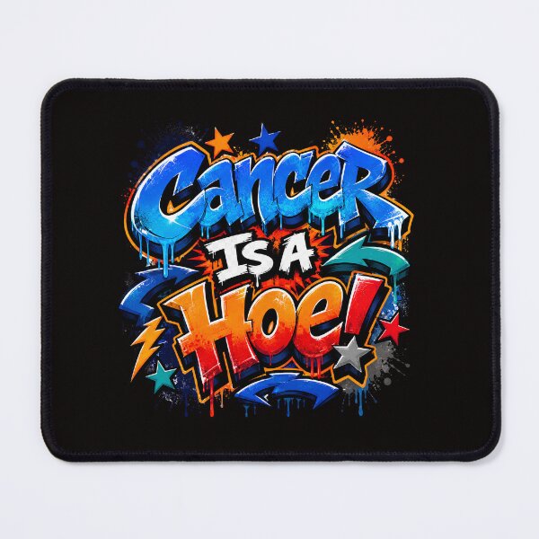Item preview, Cancer Is A Hoe Graffiti Style Funny Cancer Awareness Gift designed and sold by WHDProduction45.