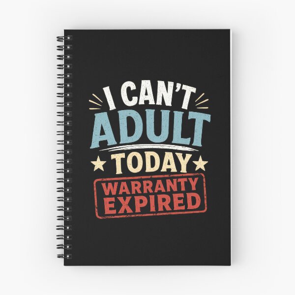 Item preview, I Can't Adult Today Warranty Expired designed and sold by Elisabeth Lucas.