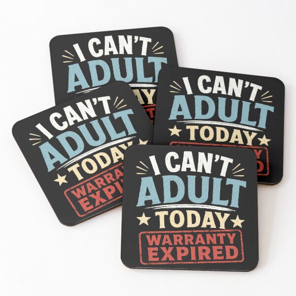 Item preview, I Can't Adult Today Warranty Expired designed and sold by Elisabeth Lucas.