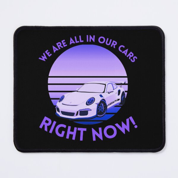 Item preview, We Are All In Our Cars Right Now! designed and sold by AMCreatix.
