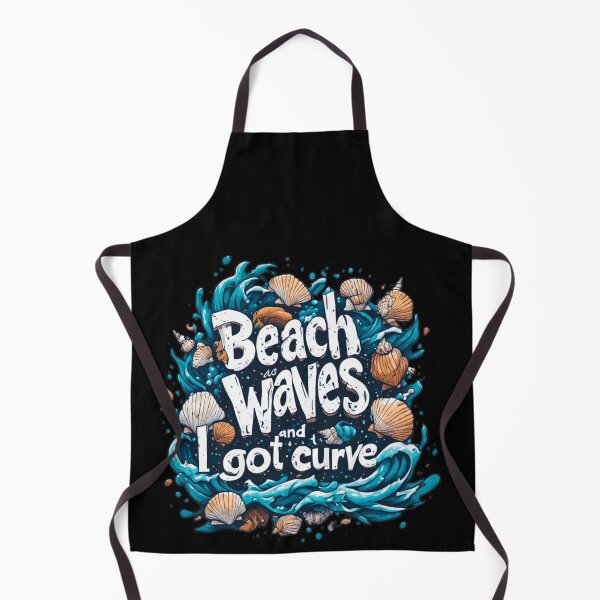 Item preview, Beach has waves and I got curves designed and sold by Jsw-speedartja.
