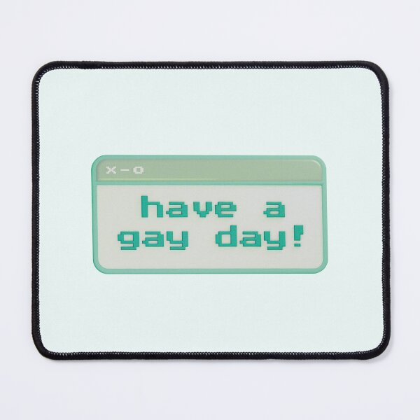 Item preview, have a gay day! designed and sold by xWiseGirl.