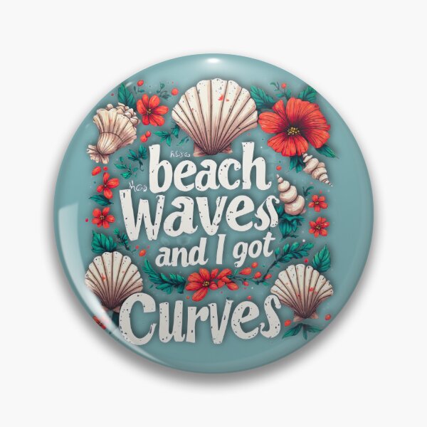 Item preview, Beach has waves and I got curves designed and sold by Jsw-speedartja.