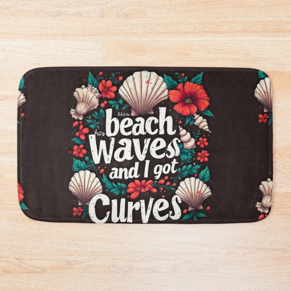 Item preview, Beach has waves and I got curves designed and sold by Jsw-speedartja.