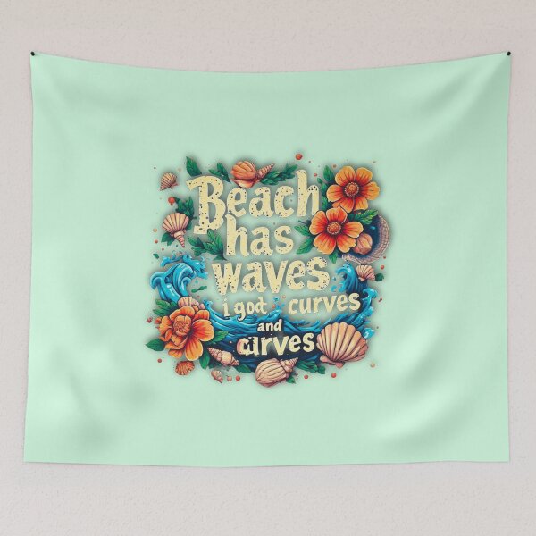 Item preview, Beach has waves and I got curves designed and sold by Jsw-speedartja.