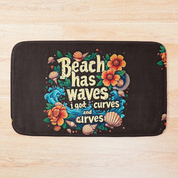 Item preview, Beach has waves and I got curves designed and sold by Jsw-speedartja.