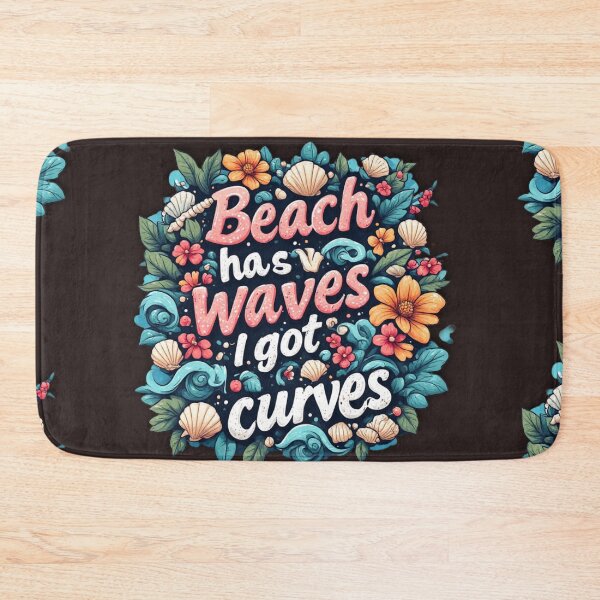 Item preview, Beach has waves and I got curves designed and sold by Jsw-speedartja.