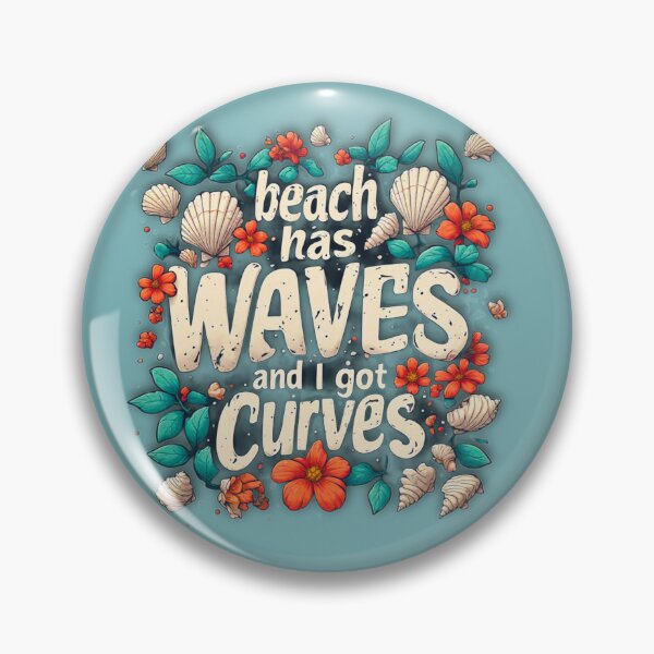 Item preview, Beach has waves and I got curves designed and sold by Jsw-speedartja.