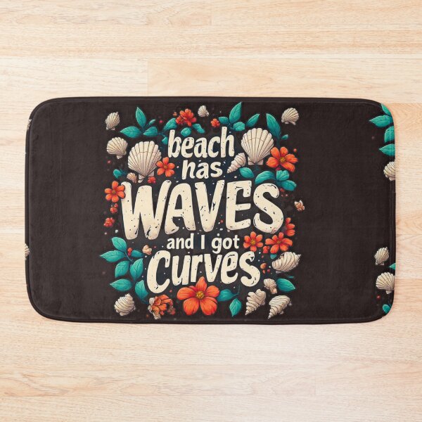 Item preview, Beach has waves and I got curves designed and sold by Jsw-speedartja.