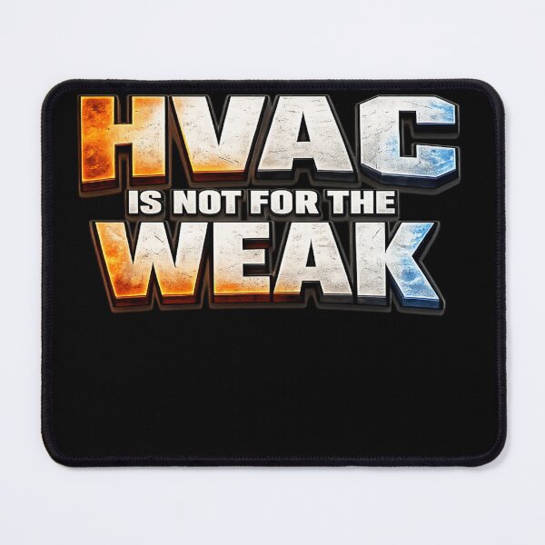 Item preview, HVAC Is Not For The Weak - HVAC Technician Design designed and sold by FrozenHeat97.